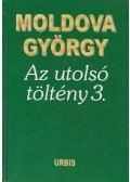 Moldova György - Az utolsó töltény 3.