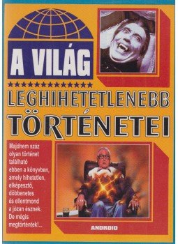Trethon Judit - A világ leghihetetlenebb történetei Trethon Judit - A világ leghihetetlenebb történetei, Budapest 1997 antikvár könyv