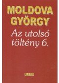 Moldova György - Az utolsó töltény 6.