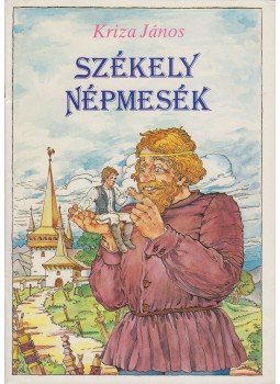 Kriza János - Székely népmesék Kriza János - Székely népmesék, 1989 antikvár könyv