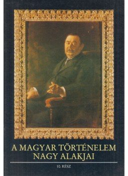 Gergely András - A magyar történelem nagy alakjai 10. rész Gergely András - A magyar történelem nagy alakjai 10. rész, Budapest 1989 antikvár könyv
