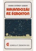Csaba György Gábor - Kalandozás az égbolton