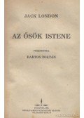 Jack London - A játék - Sárga sátán - Az ősök istene
