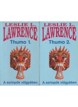 Leslie L. Lawrence - Thumo I-II. Leslie L. Lawrence - Thumo I-II., Budapest 2007 antikvár könyv