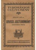 Szász Béla - Orvosi jogtudomány
