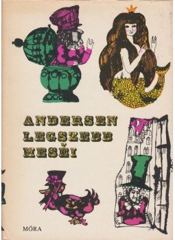 Rab Zsuzsa, Hans Christian Andersen - Andersen legszebb meséi Rab Zsuzsa, Hans Christian Andersen - Andersen legszebb meséi, Budapest 1983 antikvár könyv