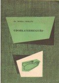 Borka Miklós - Uborkatermesztés