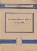 Zoltai József - Elektromechanikus műszerek I.