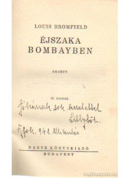 Bromfield, Louis - Éjszaka Bombayben Bromfield, Louis - Éjszaka Bombayben, Budapest 1941 antikvár könyv