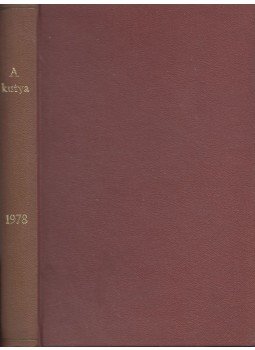 Több szerkesztő, Veres István - A Kutya 1978. (teljes évfolyam egybekötve) Több szerkesztő, Veres István - A Kutya 1978. (teljes évfolyam egybekötve), Budapest 1978 antikvár könyv