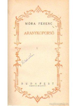 Móra Ferenc - Aranykoporsó I-II. kötet Móra Ferenc - Aranykoporsó I-II. kötet, Budapest 1940 antikvár könyv
