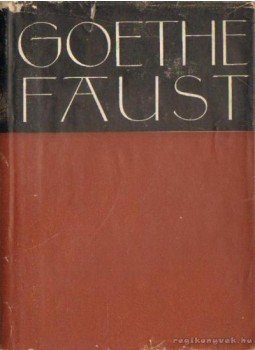 Johann Wolfgang Goethe - Faust Johann Wolfgang Goethe - Faust, Bukarest 1958 antikvár könyv