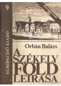 Orbán Balázs - A Székelyföld leírása 9. (reprint)