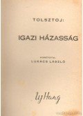 Lev Tolsztoj - Igazi házasság
