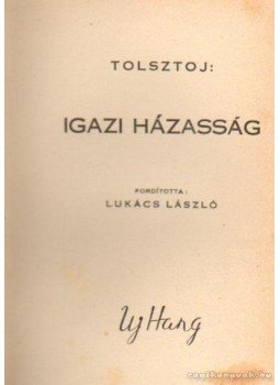 Lev Tolsztoj - Igazi házasság Lev Tolsztoj - Igazi házasság, Budapest 1921 antikvár könyv