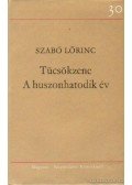 Szabó Lőrinc - Tücsökzene / A huszonhatodik év