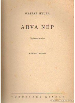 Gáspár Gyula - Árva nép Gáspár Gyula - Árva nép, Budapest 0 antikvár könyv