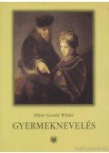 E.G. White - Gyermeknevelés