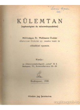 Dr. Wellmann Oszkár - Küllemtan Dr. Wellmann Oszkár - Küllemtan, Budapest 1939 antikvár könyv