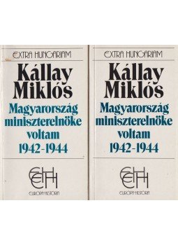 Kállay Miklós - Magyarország miniszterelnöke voltam 1942-1944 I-II., Budapest 1991 antikvár könyv