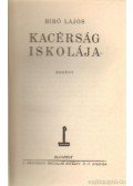 Bíró Lajos - Kacérság iskolája