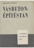 Dr. Palotás László,Mihallich Győző dr. - Vasbetonépítéstan
