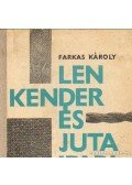 Farkas Károly - Len- kender- és jutaipari ismeretek