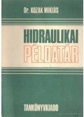 Kozák Miklós dr. - Hidraulikai példatár