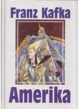 Franz Kafka - Amerika Franz Kafka - Amerika, Szeged 1997 antikvár könyv