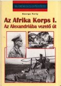 Forty, George - Az Afrika Korps I.
