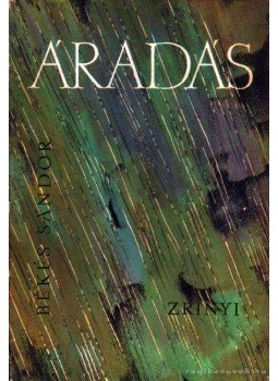 Békés Sándor - Áradás Békés Sándor - Áradás, Budapest 1966 antikvár könyv