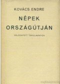 Kovács Endre - Népek országútján