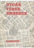 Gáti Istvánné,Gergely Júlia,Novák Tamásné - Utcák, terek, emberek