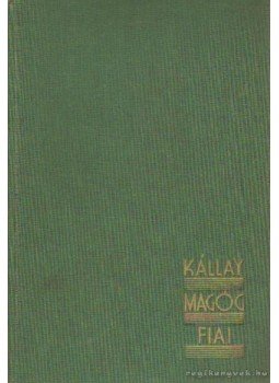 Kállay Miklós - Magóg fiai Kállay Miklós - Magóg fiai, 0 antikvár könyv