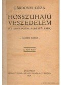 Gárdonyi Géza - Hosszúhajú veszedelem I-II. kötet