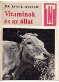 Dr. Tangl Harald - Vitaminok és az állat
