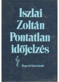 Iszlai Zoltán - Pontatlan időjelzés