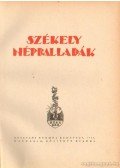 Ortutay Gyula - Székely népballadák