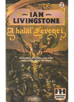 Livingstone, Ian - A halál seregei Livingstone, Ian - A halál seregei, Budapest 1993 antikvár könyv