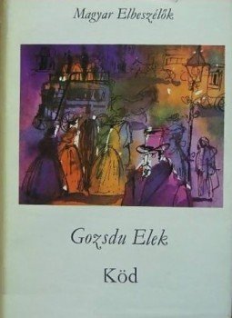 Gozsdu Elek - Köd Gozsdu Elek - Köd, Budapest 1969 antikvár könyv