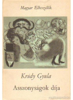 Krúdy Gyula - Asszonyságok díja Krúdy Gyula - Asszonyságok díja, Budapest 1968 antikvár könyv