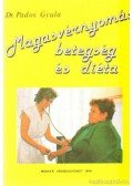 Pados Gyula dr. - Magasvérnyomás betegség és diéta