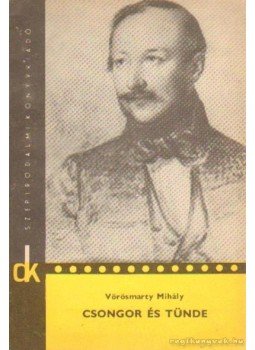 Vörösmarty Mihály - Csongor és Tünde Vörösmarty Mihály - Csongor és Tünde, Budapest 1972 antikvár könyv