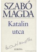 Szabó Magda - Katalin utca