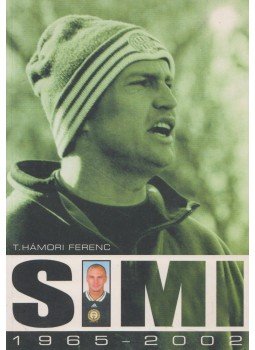T. Hámori Ferenc - Simi T. Hámori Ferenc - Simi, Budapest 2002 antikvár könyv