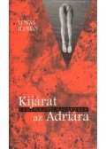 Lovas Ildikó - Kijárat az Adriára