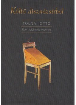 Tolnai Ottó - Költő disznózsírból Tolnai Ottó - Költő disznózsírból, Pozsony 2004 antikvár könyv