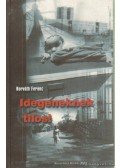 Horváth Ferenc - Idegeneknek tilos!