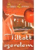 Lawrence, Sidney - Tiltott szerelem
