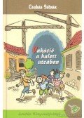 Csukás István - Vakáció a halott utcában